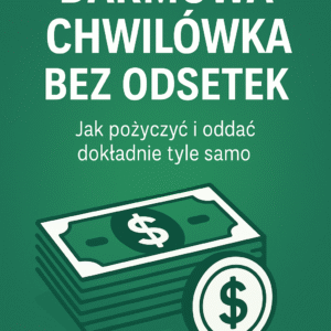 Jak wziąć darmową chwilówkę i nie zapłacić ani grosza? Legalna metoda na 30 dni bez odsetek!