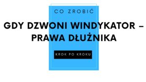 Read more about the article Co robić, gdy dzwoni windykator – twoje prawa