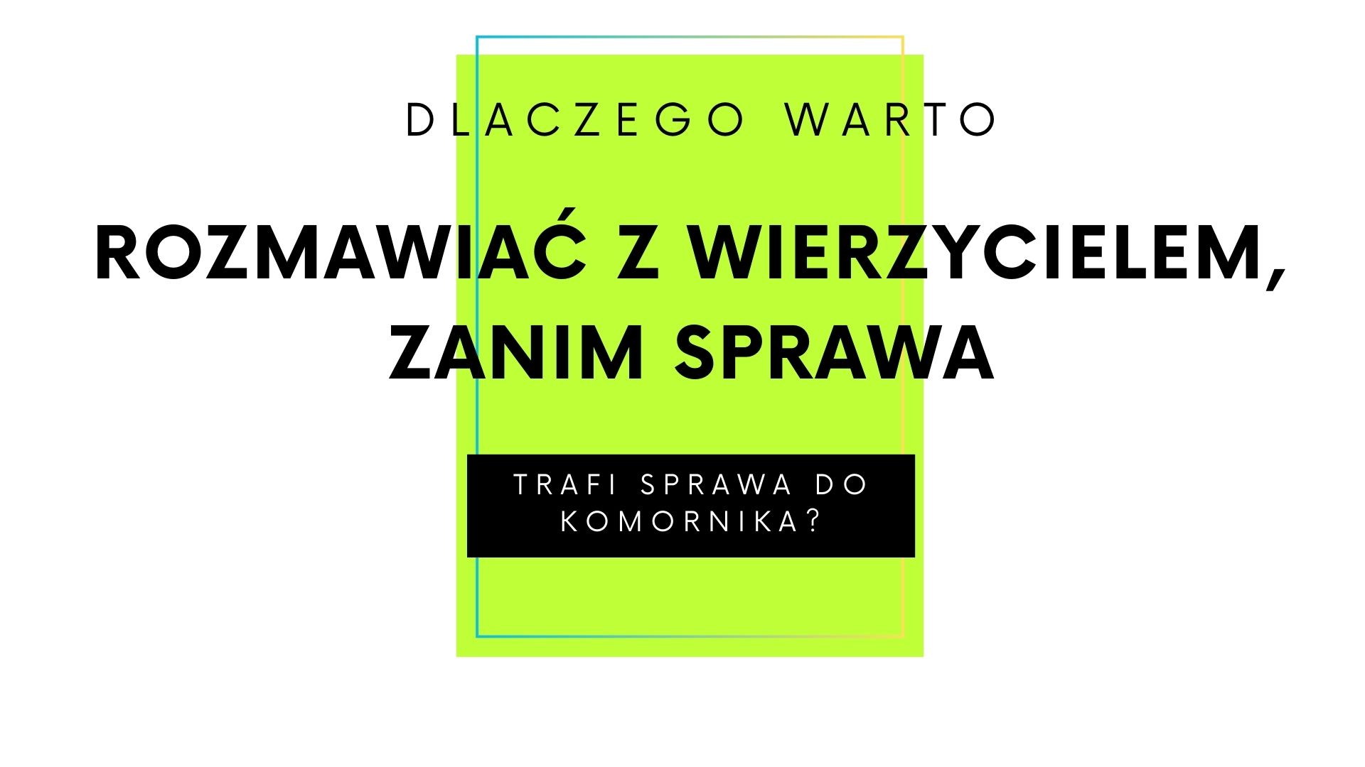 Read more about the article Rozmowa z wierzycielem – zanim sprawa trafi do komornika